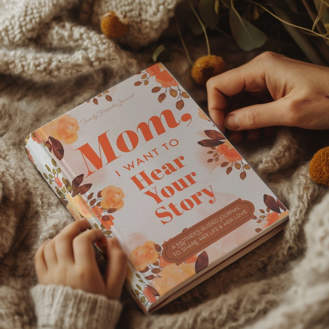 Mom, I Want to Hear Your Story: A Guided Journal for Mothers